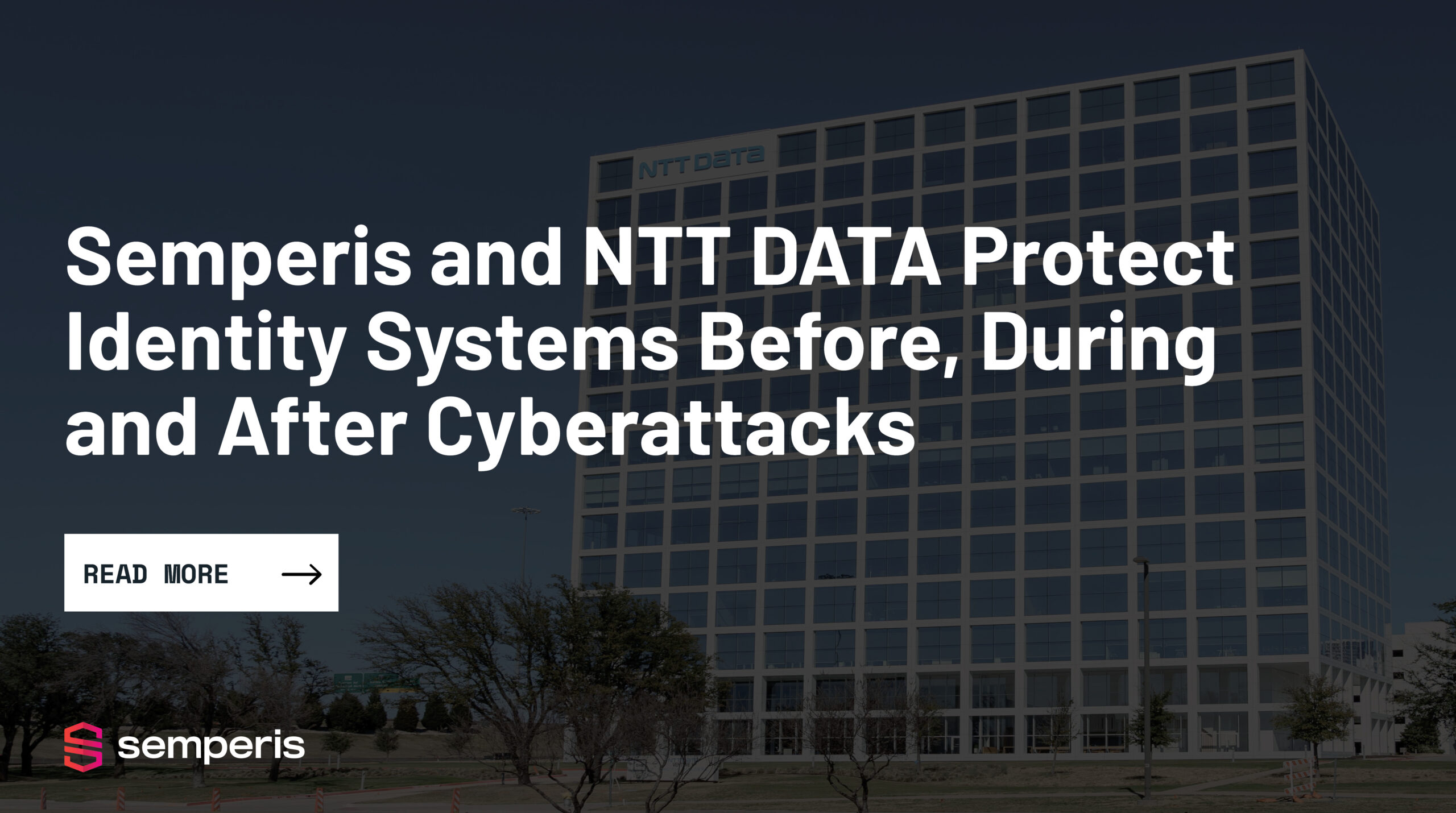 Semperis and NTT DATA Protect Identity Systems Before, During and After ...