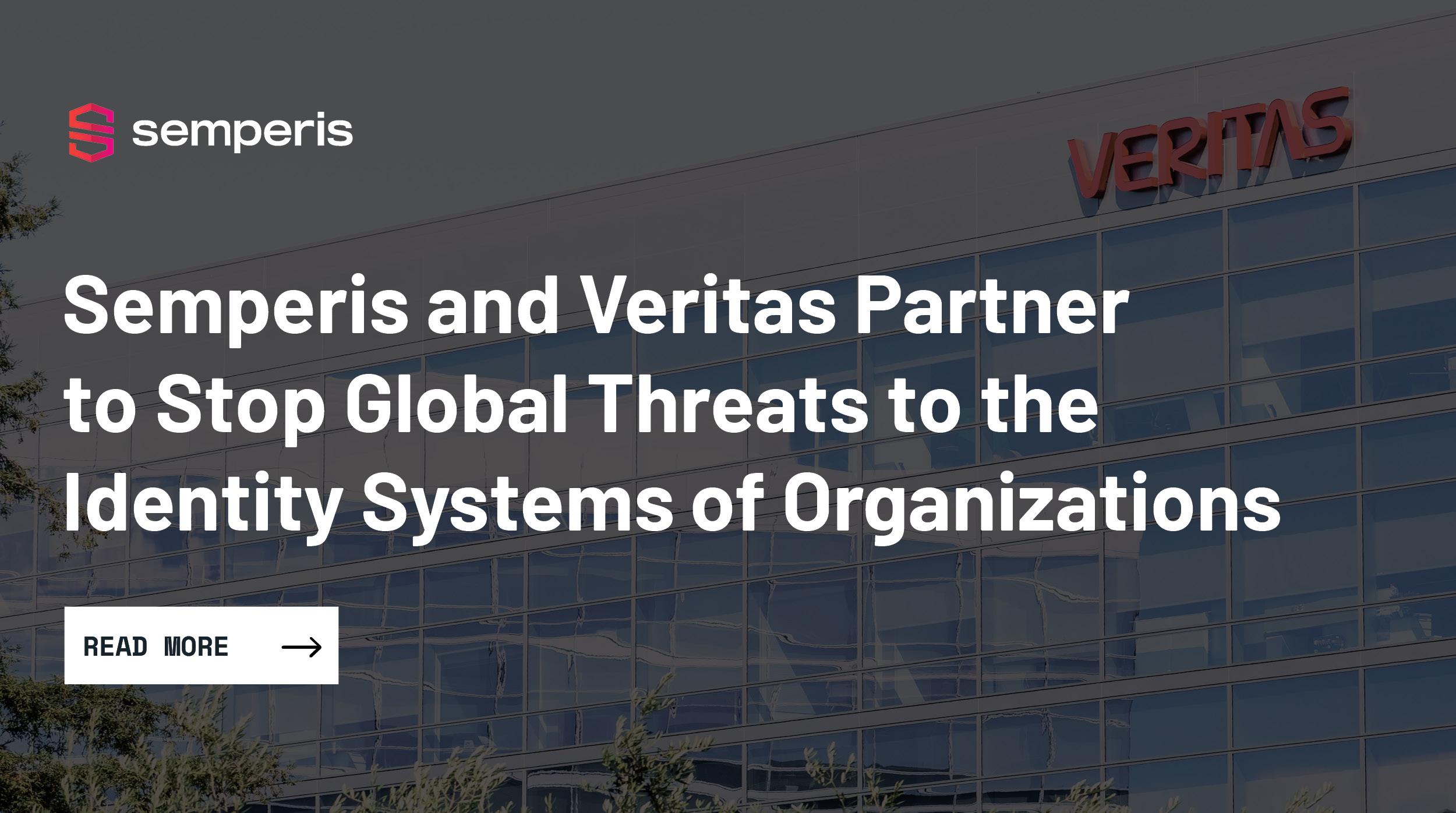 Semperis and Veritas to Protect Enterprises from Cyberattacks on Active ...