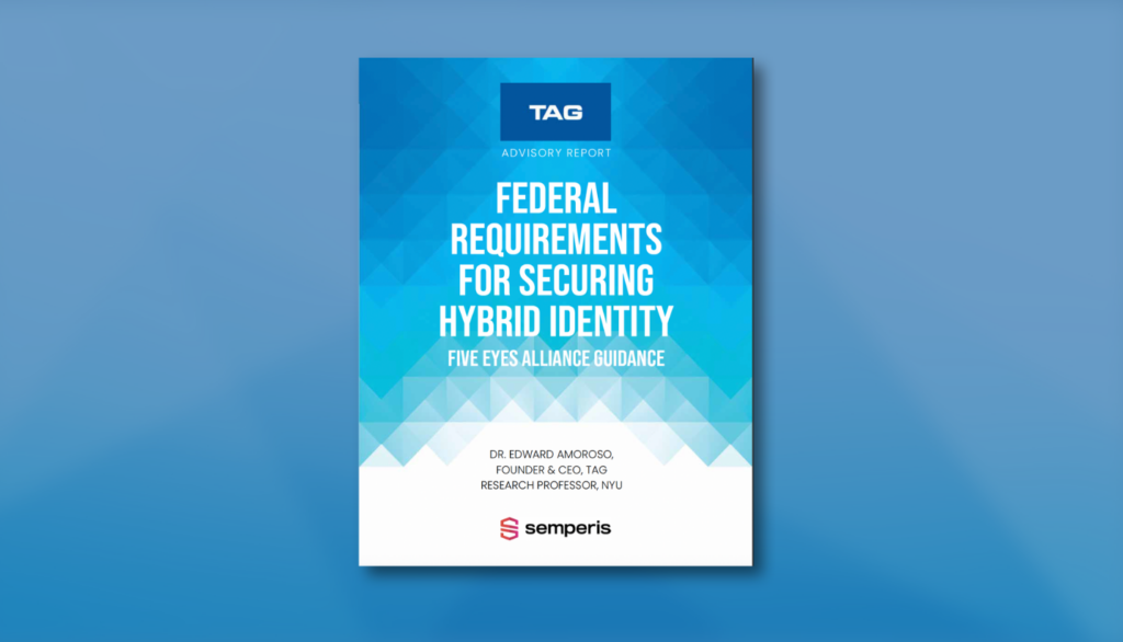 Five Eyes Alliance Identity Security Requirements: What Federal Agencies Need to Know